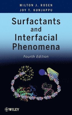 Milton J. Rosen, Joy T. Kunjappu, Milton J. (Brooklyn College) Rosen, Milton J Rosen, Joy T Kunjappu - Surfactants and Interfacial Phenomena, Inbunden