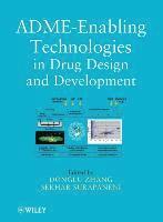 Donglu Zhang, Sekhar Surapaneni, Donglu (Bristol-Myers Squibb Pharmaceutical Research Institute) Zhang - ADME-Enabling Technologies in Drug Design and Development, Inbunden
