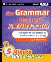 Jack Umstatter, New York) Umstatter, Jack (Cold Spring Harbor School District in Long Island - Grammar Teacher's Activity-a-Day: 180 Ready-to-Use Lessons to Teach Grammar and Usage, Häftad