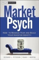 Richard L. Peterson, Frank F. Murtha - MarketPsych, Inbunden