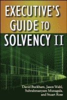 David Buckham, Jason Wahl, Stuart Rose - Executive's Guide to Solvency II, Inbunden