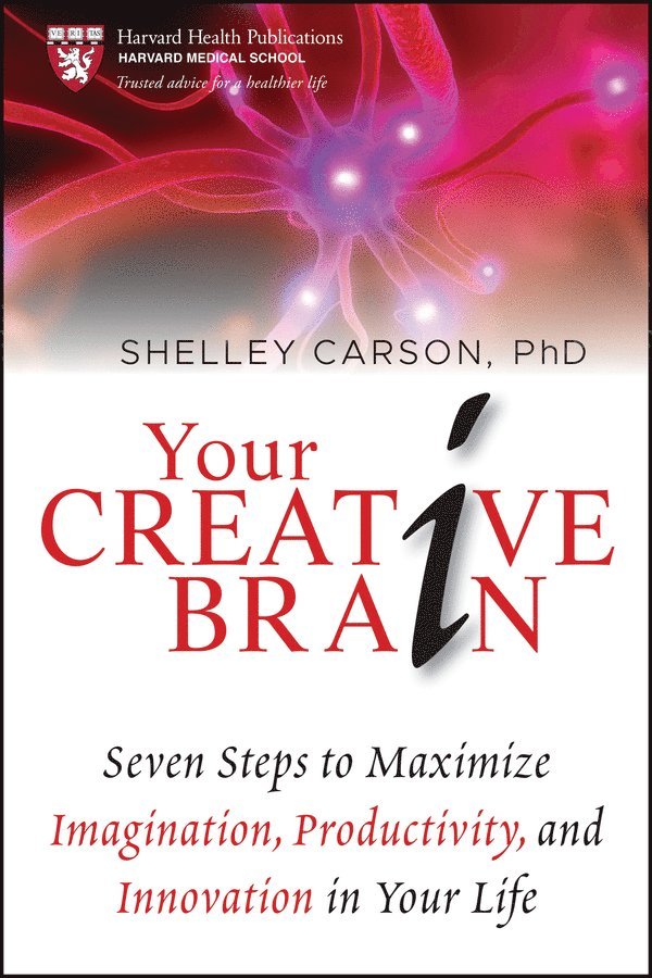 Shelley Carson - Your Creative Brain, Inbunden