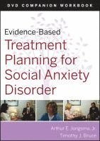 Evidence-Based Treatment Planning for Social Anxiety Disorder Workbook 1