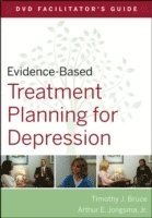 Evidence-Based Treatment Planning for Depression Facilitator's Guide 1