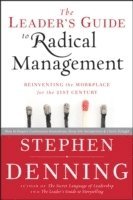 bokomslag The Leader's Guide to Radical Management