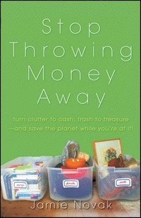 bokomslag Stop Throwing Money Away