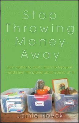 bokomslag Stop Throwing Money Away