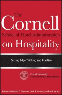 bokomslag The Cornell School of Hotel Administration on Hospitality