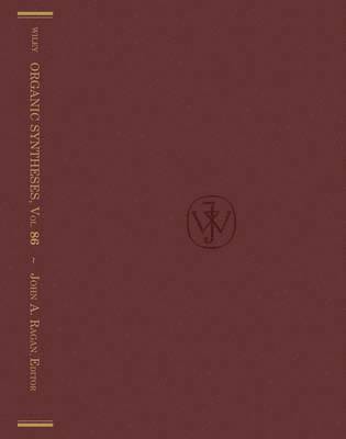 John A. Ragan - Organic Syntheses, Volume 86, Inbunden