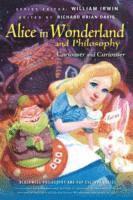William Irwin, Richard Brian Davis - Alice in Wonderland and Philosophy, Häftad