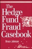 bokomslag The Hedge Fund Fraud Casebook