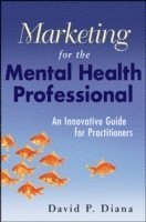 bokomslag Marketing for the Mental Health Professional