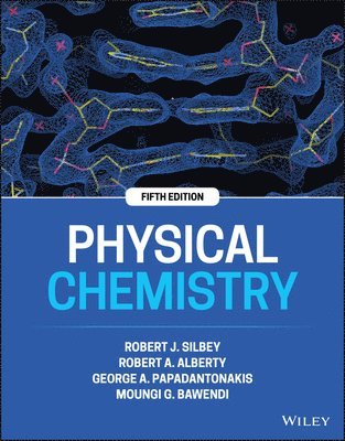 Robert J. Silbey, Robert A. Alberty, George A. Papadantonakis, Moungi G. Bawendi - Physical Chemistry, Häftad