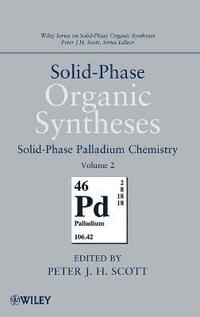 bokomslag Solid-Phase Organic Syntheses, Volume 2