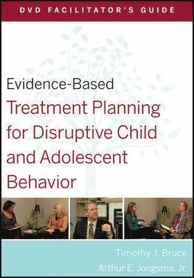 bokomslag Evidence-Based Treatment Planning for Disruptive Child and Adolescent Behavior Facilitator's Guide