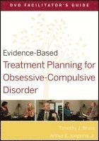 Timothy J. Bruce, David J. Berghuis, Timothy J Bruce, David J Berghuis - Evidence-Based Treatment Planning for Obsessive-Compulsive Disorder Facilitator's Guide, Häftad