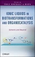 bokomslag Ionic Liquids in Biotransformations and Organocatalysis