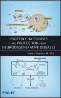 Stephan N. Witt, Vladimir Uversky, Stephan N Witt - Protein Chaperones and Protection from Neurodegenerative Diseases, Inbunden