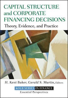 Capital Structure and Corporate Financing Decisions 1
