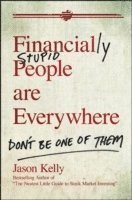 bokomslag Financially Stupid People Are Everywhere