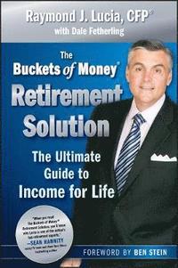 bokomslag The Buckets of Money Retirement Solution