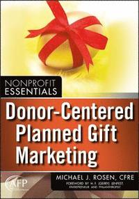 bokomslag Donor-Centered Planned Gift Marketing