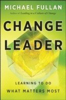 Michael Fullan - Change Leader, Inbunden