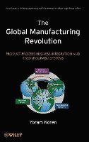 Yoram Koren - Global Manufacturing Revolution, Inbunden