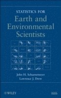 John H. Schuenemeyer, Lawrence J. Drew, John H Schuenemeyer, Lawrence J Drew - Statistics for Earth and Environmental Scientists, Inbunden