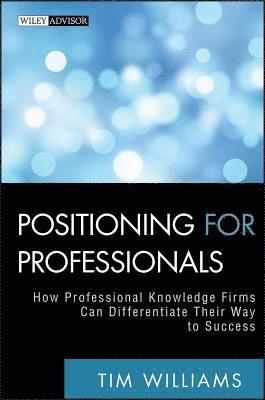 Tim Williams - Positioning for Professionals, Inbunden