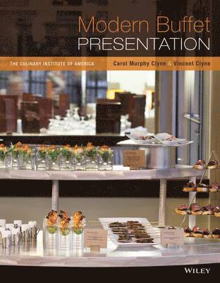 Carol Murphy Clyne, Vincent Clyne, The Culinary Institute of America (Cia) - Clyne, C: Modern Buffet Presentation, Inbunden