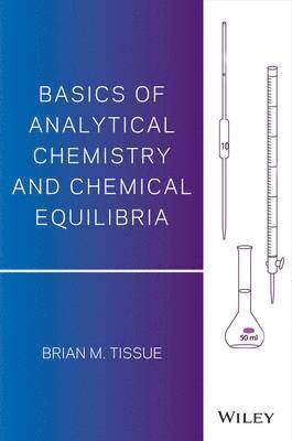 bokomslag Basics of Analytical Chemistry and Chemical Equilibia