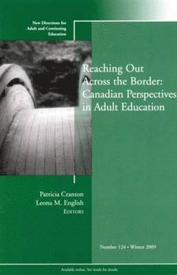 bokomslag Reaching Out Across the Border: Canadian Perspectives in Adult Education