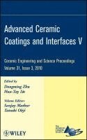 Dongming Zhu, Hua-Tay Lin - Advanced Ceramic Coatings and Interfaces V, Volume 31, Issue 3, Inbunden
