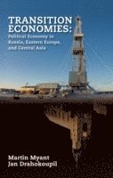 Martin Myant, Jan Drahokoupil - Transition Economies, Inbunden