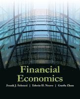 Frank J. Fabozzi, Edwin H. Neave, Guofu Zhou - Financial Economics, Inbunden