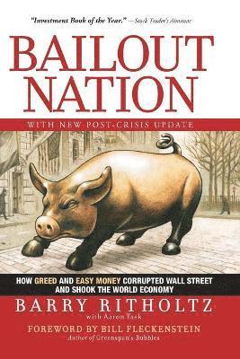 Bailout Nation, with New Post-Crisis Update 1