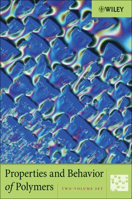 Wiley - Properties and Behavior of Polymers, 2 Volume Set, Inbunden