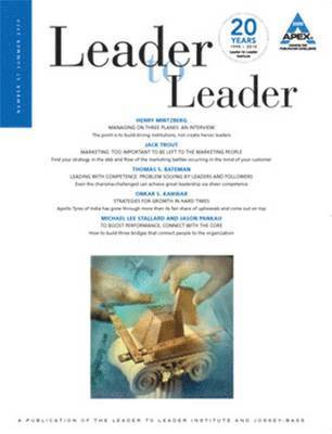 Leader to Leader (LTL), Volume 57, Summer 2010 1
