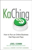bokomslag KaChing: How to Run an Online Business that Pays and Pays