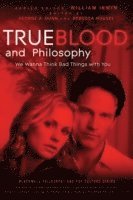 bokomslag True Blood and Philosophy
