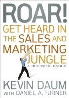 bokomslag Roar! Get Heard in the Sales and Marketing Jungle