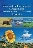 bokomslag Mathematical Programming for Agricultural, Environmental, and Resource Economics