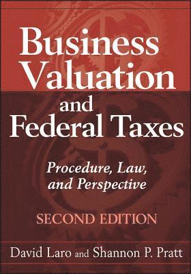 Business Valuation and Federal Taxes, Second Edition 1