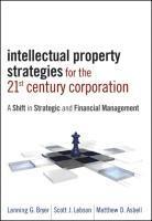 bokomslag Intellectual Property Strategies for the 21st Century Corporation