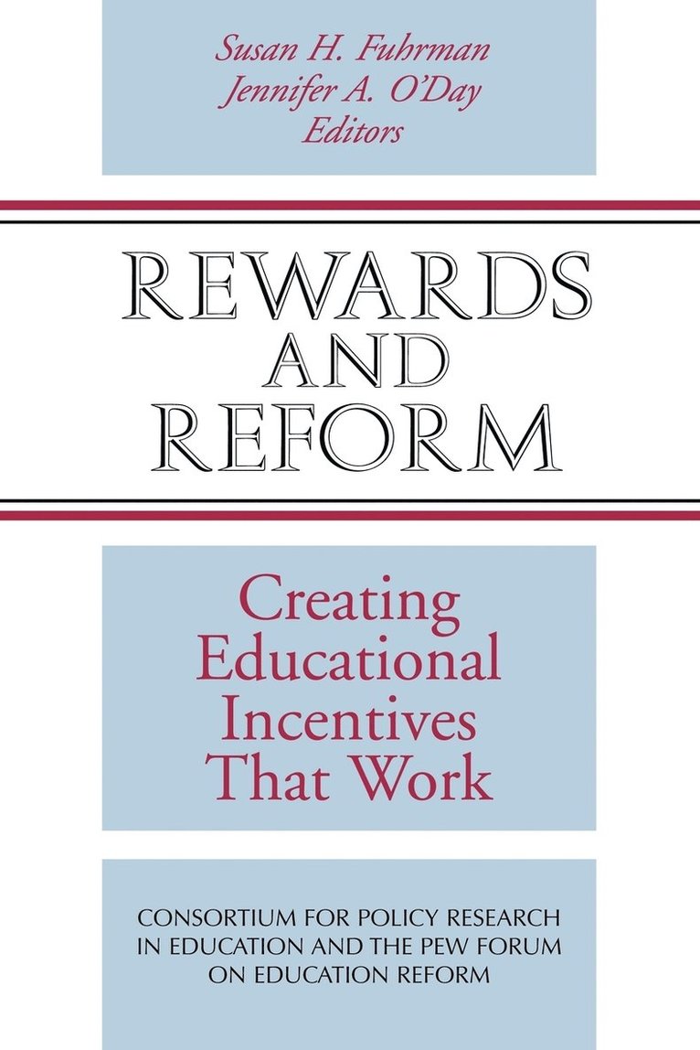 Susan H. Fuhrman, Jennifer A. O'Day, Fuhrman, Susan H Fuhrman, Jennifer A O'Day - Rewards and Reform, Häftad