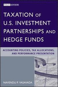 bokomslag Taxation of U.S. Investment Partnerships and Hedge Funds