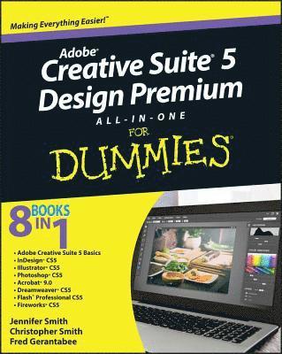 Adobe Creative Suite 5 Design Premium All-in-One for Dummies 1