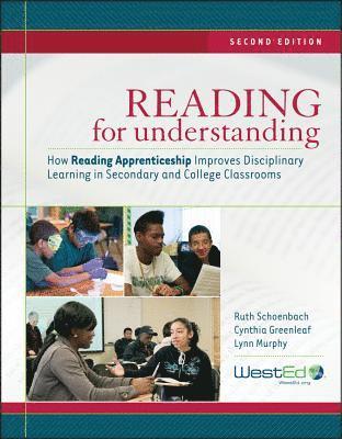 bokomslag Reading for Understanding - How Reading Apprenticeship Improves Disciplinary Learning in Secondary and College Classrooms 2e