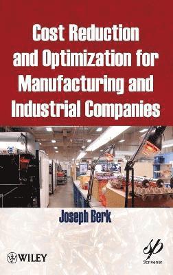 Joseph Berk - Cost Reduction and Optimization for Manufacturing and Industrial Companies, Inbunden
